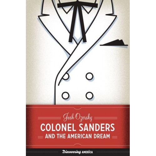 Colonel Sanders and the American Dream - Discovering America