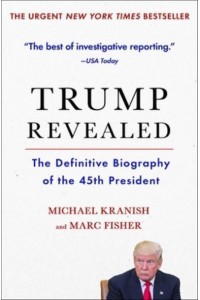 Trump Revealed The Definitive Biography of the 45th President