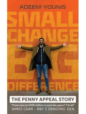 Small Change, BIG DIFFERENCE - The Penny Appeal Story