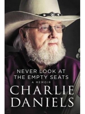 Never Look at the Empty Seats A Memoir