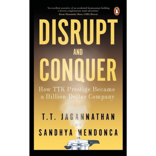 Disrupt and Conquer How TTK Prestige Became a Billion Dollar Company