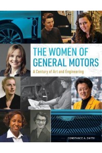 The Women of General Motors A Century of Art & Engineering