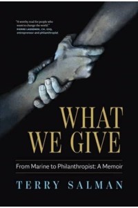 What We Give From Marine to Philanthropist: A Memoir