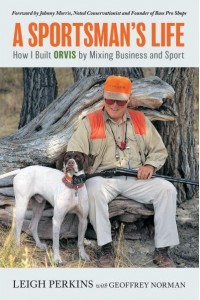 A Sportsman's Life How I Built Orvis by Mixing Business and Sport