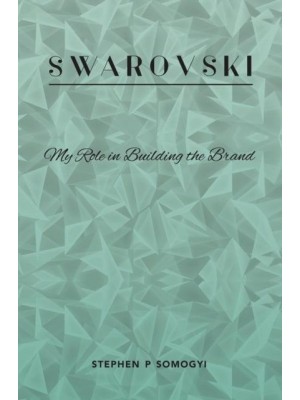 Swarovski My Role in Building the Brand