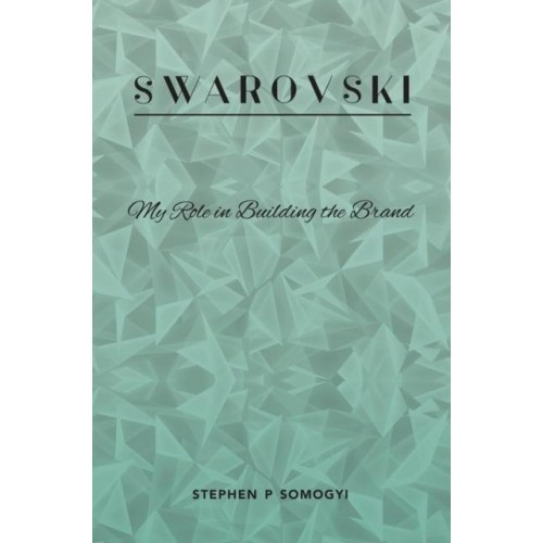 Swarovski My Role in Building the Brand