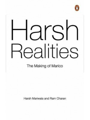 Harsh Realities The Making of Marico