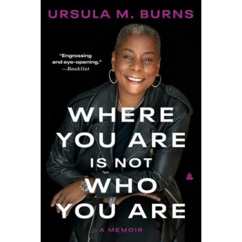 Where You Are Is Not Who You Are A Memoir