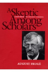 A Skeptic Among Scholars August Frugé on University Publishing