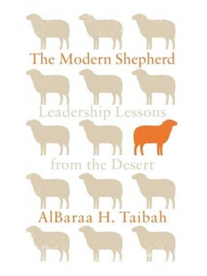 The Modern Shepherd Leadership Secrets and Life Wisdom I Learned While Shepherding
