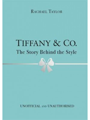 Tiffany & Co The Story Behind the Style