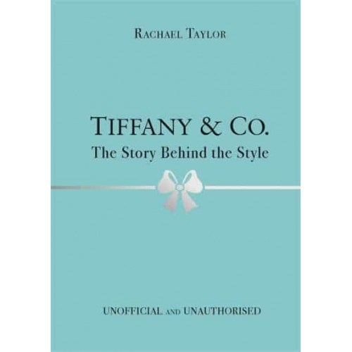 Tiffany & Co The Story Behind the Style