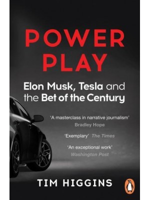Power Play Elon Musk, Tesla, and the Best of the Century