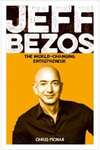 Jeff Bezos The World-Changing Entrepreneur