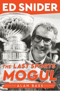 Ed Snider The Last Sports Mogul