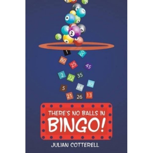 There's No Balls in Bingo!