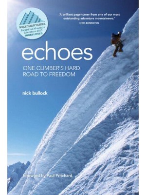Echoes One Climber's Hard Road to Freedom