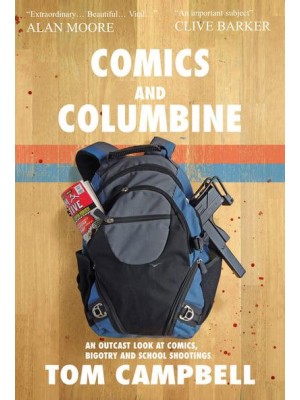 Comics and Columbine An Outcast Look at Comics, Bigotry and School Shootings