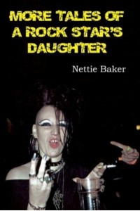 More Tales of a Rock Stars Daughter