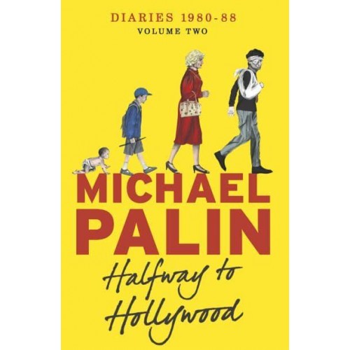 Diaries 1980-1988 Halfway to Hollywood