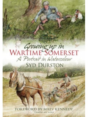 How It Was Growing Up in Wartime Somerset