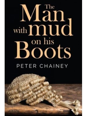 The Man With Mud on His Boots