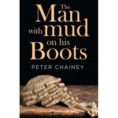 The Man With Mud on His Boots