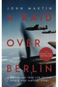 A Raid Over Berlin