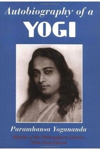 Autobiography of a Yogi Reprint of the Philosophical Library 1946 First Edition