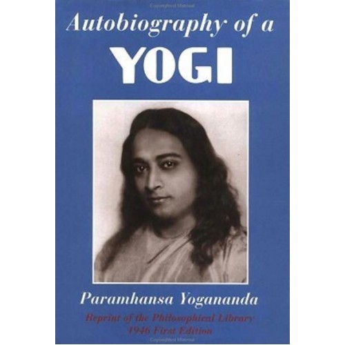 Autobiography of a Yogi Reprint of the Philosophical Library 1946 First Edition