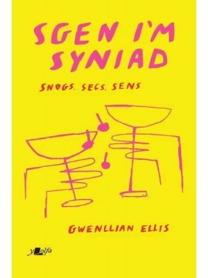 Sgen I'm Syniad Snogs, Secs, Sens