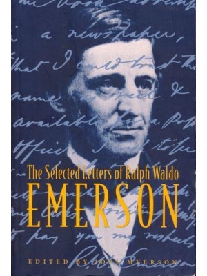 The Selected Letters of Ralph Waldo Emerson