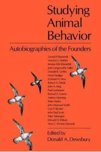 Studying Animal Behavior Autobiographies of the Founders