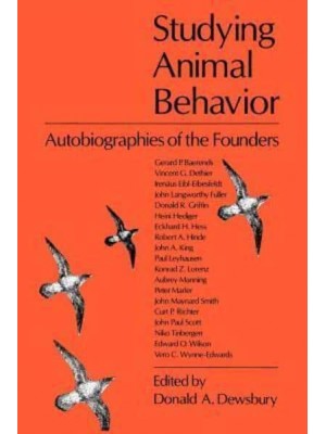 Studying Animal Behavior Autobiographies of the Founders