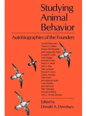 Studying Animal Behavior Autobiographies of the Founders