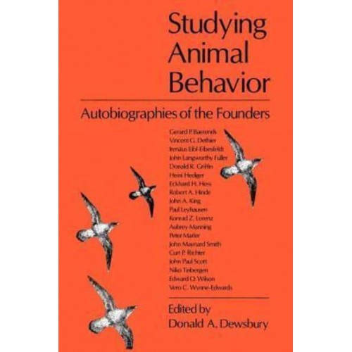 Studying Animal Behavior Autobiographies of the Founders
