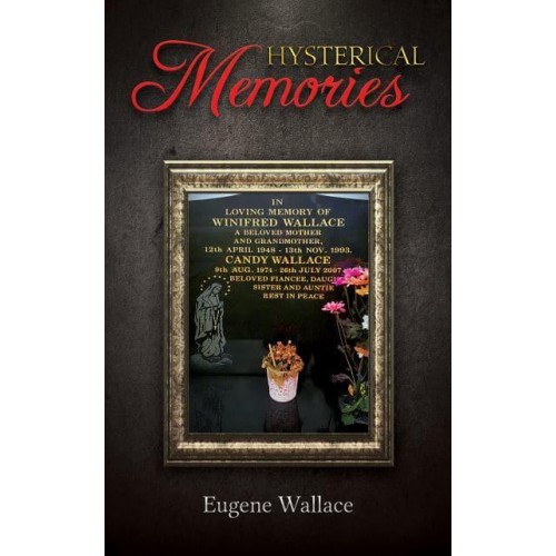 Hysterical Memories