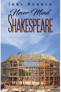 Never Mind Shakespeare