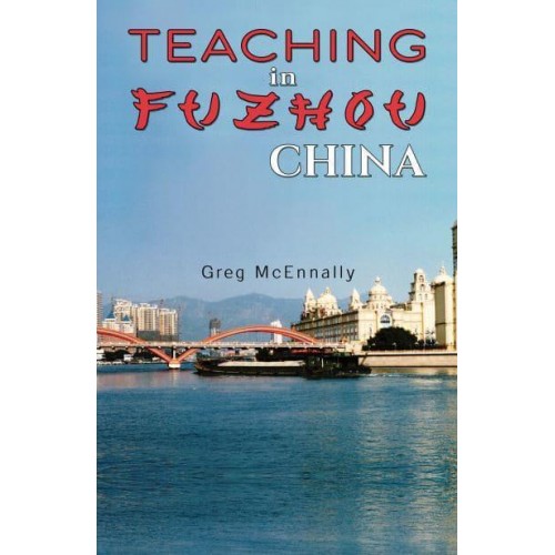 Teaching in Fuzhou, China