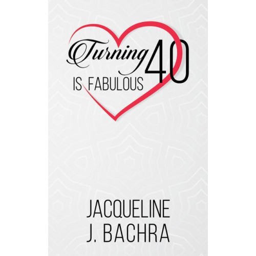 Turning 40 Is Fabulous