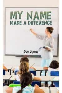 My Name Made a Difference