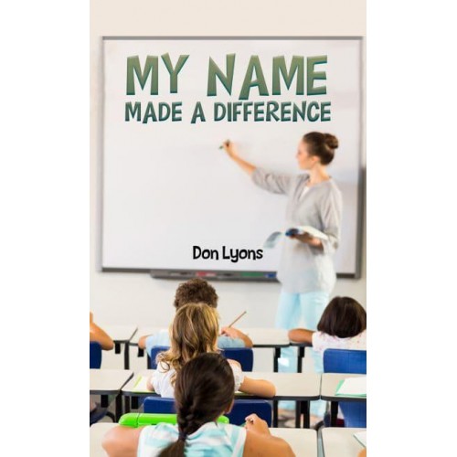My Name Made a Difference