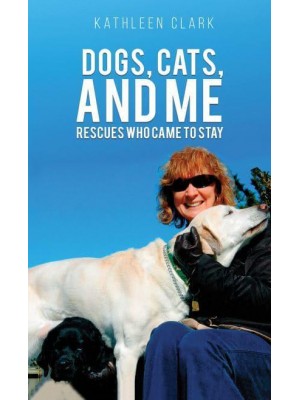 Dogs, Cats, and Me