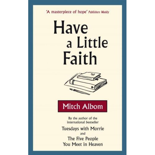 Have a Little Faith A True Story