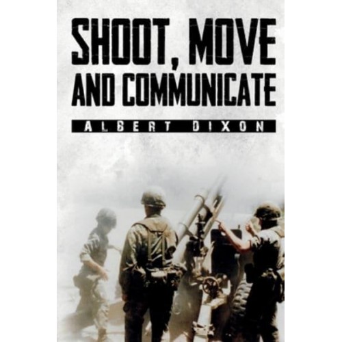 Shoot, Move and Communicate