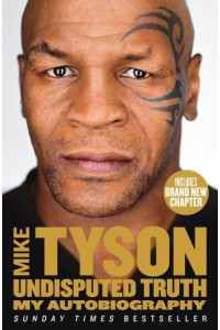 Undisputed Truth My Autobiography