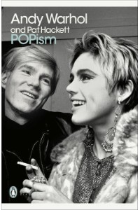 POPism The Warhol Sixties - Penguin Modern Classics