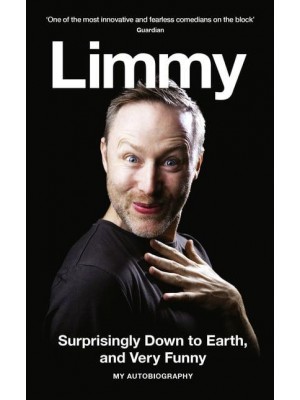 Surprisingly Down to Earth, and Very Funny My Autobiography