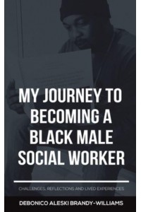 My Journey to Becoming a Black Male Social Worker