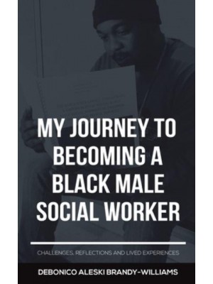My Journey to Becoming a Black Male Social Worker